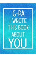 G-Pa I Wrote This Book About You