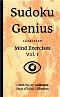 Sudoku Genius Mind Exercises Volume 1: Death Valley, California State of Mind Collection