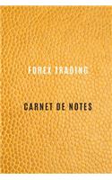 Carnet de Forex trading pour noter les stratégies, objectifs de trading, les activités quotidiennes, les réflexions, l'histoire, et les bénéfices