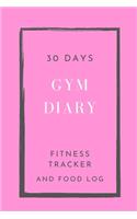 30 Days Gym Diary, Fitness Tracker and Food Log