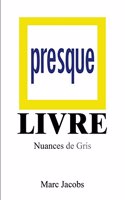 Presque Livre