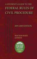A Student's Guide to the Federal Rules of Civil Procedure, 2019-2020