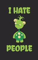 I Hate People: Funny Monster Notebook Dot Grid 120 Dotted Pages 6x9 Cute Comic Design Unique Halloween Journal Journaling Gift Idea For Men, Women, Boys & Girls In