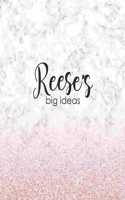 Reese's Big Ideas