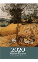 Pieter Bruegel the Elder, 2020, Weekly Planner: Bruegel the Elder, 'The Harvesters', 2020 Diary / Weekly Planner with Calendar