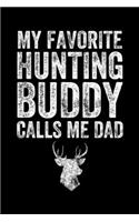 My Favorite Hunting Buddy Calls Me Dad