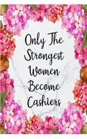 Only The Strongest Women Become Cashiers