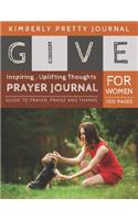 Give Prayer Journal For Women: breakthrough prayer journal - giving love to dog cover Guide to prayer, praise and thanks for Women 100 pages - Give Series gifts for women