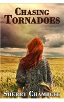 Chasing Tornadoes