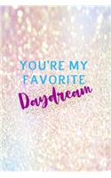 You're My Favorite Daydream