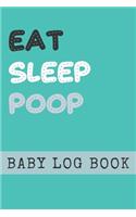 Eat Sleep Poop Baby Log Book