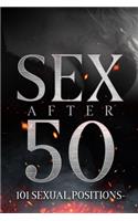 Sex After 50: Blank Gag Book - Line Writing Journal