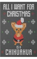 all I want for Christmas is a chihuahua: Beautiful Journal to write in Best Wishes happy Christmas images Notebook, Blank Journal Christmas decorating ideas, 100 pages with noel images Prem