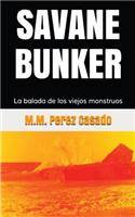 Savane - Bunker: La balada de los viejos monstruos