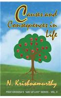 Causes and Consequences in Life