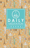 Daily Meditation Journal: Meditation Journal For Beginners, Mindfulness Daily Planner, Meditation Journals To Write In, Mindfulness Journal For Teens, Cute World Landmarks Co(10 Daily Meditation Journaling)
