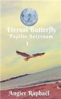 Eternal Butterfly I Papilio Aeternam
