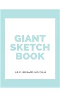 Giant Sketchbook: 8.5" x 11" 600 Pages: Light Blue: Large Sketchbook: Big Sketchbook for Drawing(10 Giant Sketchbooks)