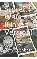 Store Wars (Naked Version)