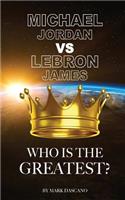 Michael Jordan vs LeBron James