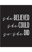 She Believed She Could So She Did