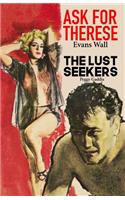 Ask For Therese / The Lust Seekers