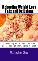 Rebooting Weight Loss Fads and Delusions