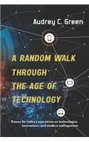 Random Walk Through the Age of Technology