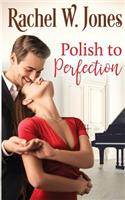 Polish to Perfection