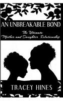An Unbreakable Bond