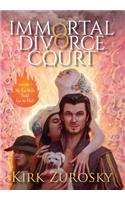 Immortal Divorce Court Volume 1
