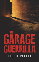 Garage Guerrilla