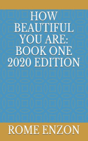 How Beautiful You Are: Book One 2020 Edition(1 Book)