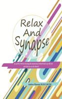 Relax and Synapse