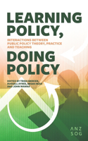 Learning Policy, Doing Policy