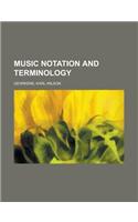 Music Notation and Terminology: (English)