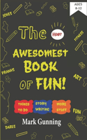 Most Awesomest Book of Fun!