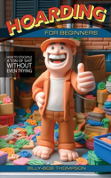 Hoarding for Beginners
