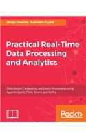 Practical Real-time Data Processing and Analytics