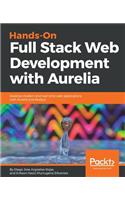 Hands-On Full Stack Web Development with Aurelia