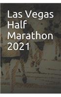 Las Vegas Half Marathon 2021: Blank Lined Journal