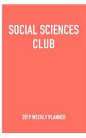 Social Sciences Club: A 6x9 Inch Matte Softcover 2019 Weekly Diary Planner with 53 Pages