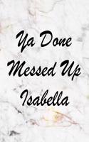 YA Done Messed Up Isabella