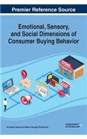 Emotional, Sensory, and Social Dimensions of Consumer Buying Behavior