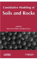 Constitutive Modeling of Soils and Rocks