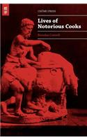Lives of Notorious Cooks