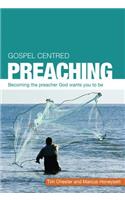 Gospel Centered Preaching