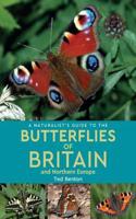 A Naturalist’s Guide to the Butterflies of Britain and Northern Europe (2nd edition)