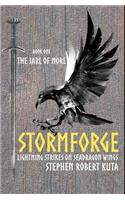 Stormforge, Lightning Strikes on Seadragon Wings: Book One - The Jarl of More