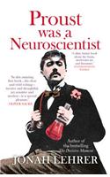 Proust was a Neuroscientist